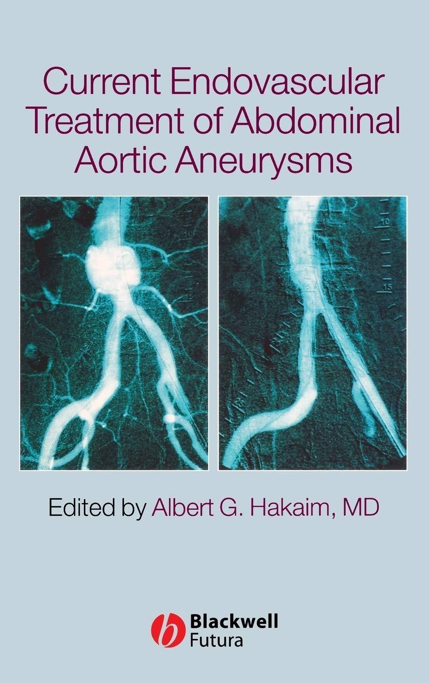 Current Endovascular Treatment of Abdominal Aortic Aneurysms, 1st Edition - FULL INSTANT DOWNLOAD | PDF DOCX EPUB