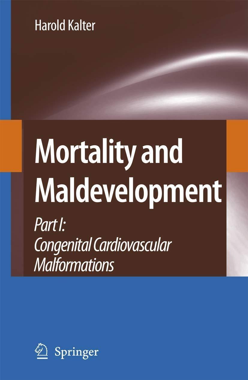 Mortality and Maldevelopment: Part I: congenital cardiovascular malformations - FULL INSTANT DOWNLOAD | PDF DOCX EPUB