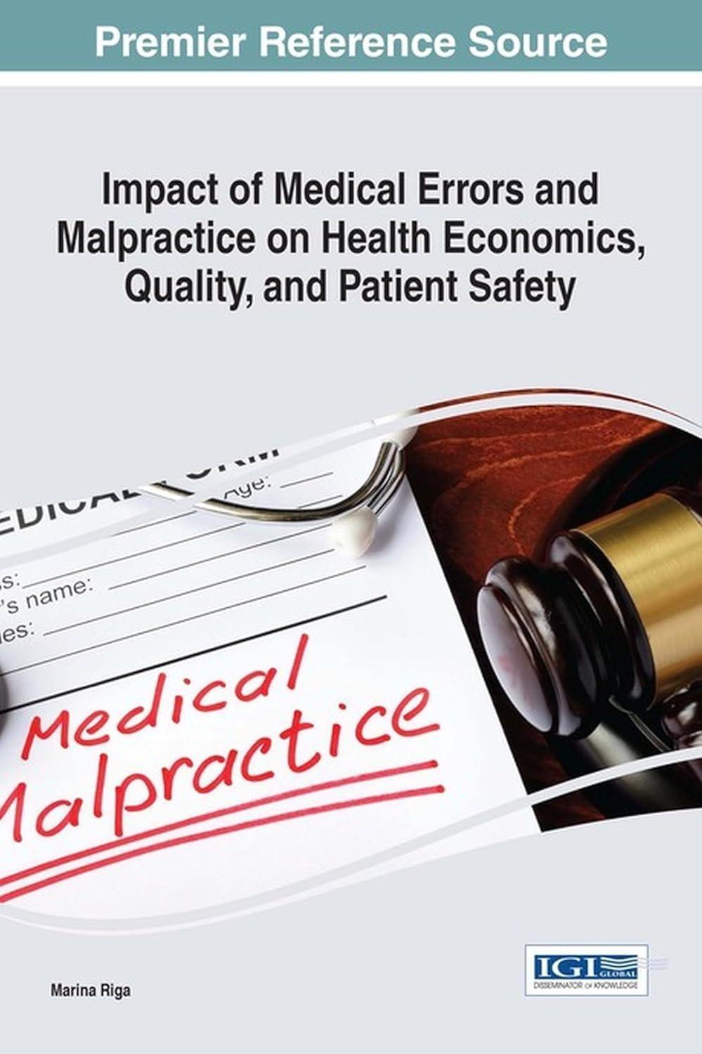 Impact of Medical Errors and Malpractice on Health Economics, Quality, and Patient Safety - FULL INSTANT DOWNLOAD | PDF DOCX EPUB
