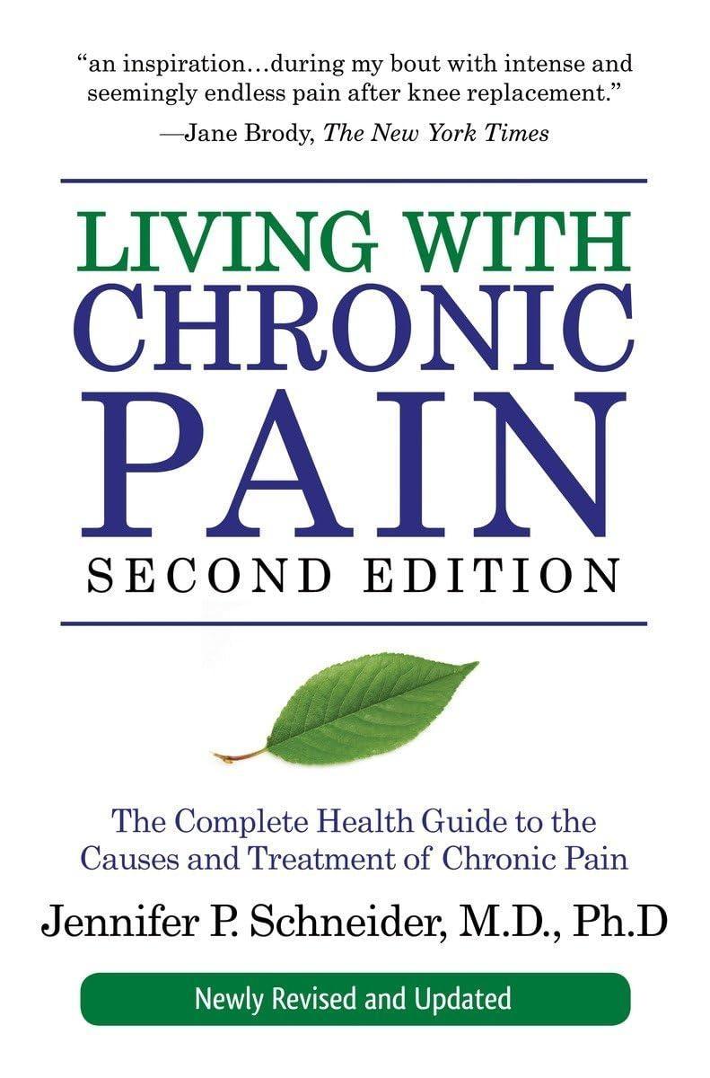 Living with Chronic Pain, Second Edition: The Complete Health Guide to the Causes and Treatment of Chronic Pain, 2nd Edition - FULL INSTANT DOWNLOAD | PDF DOCX EPUB