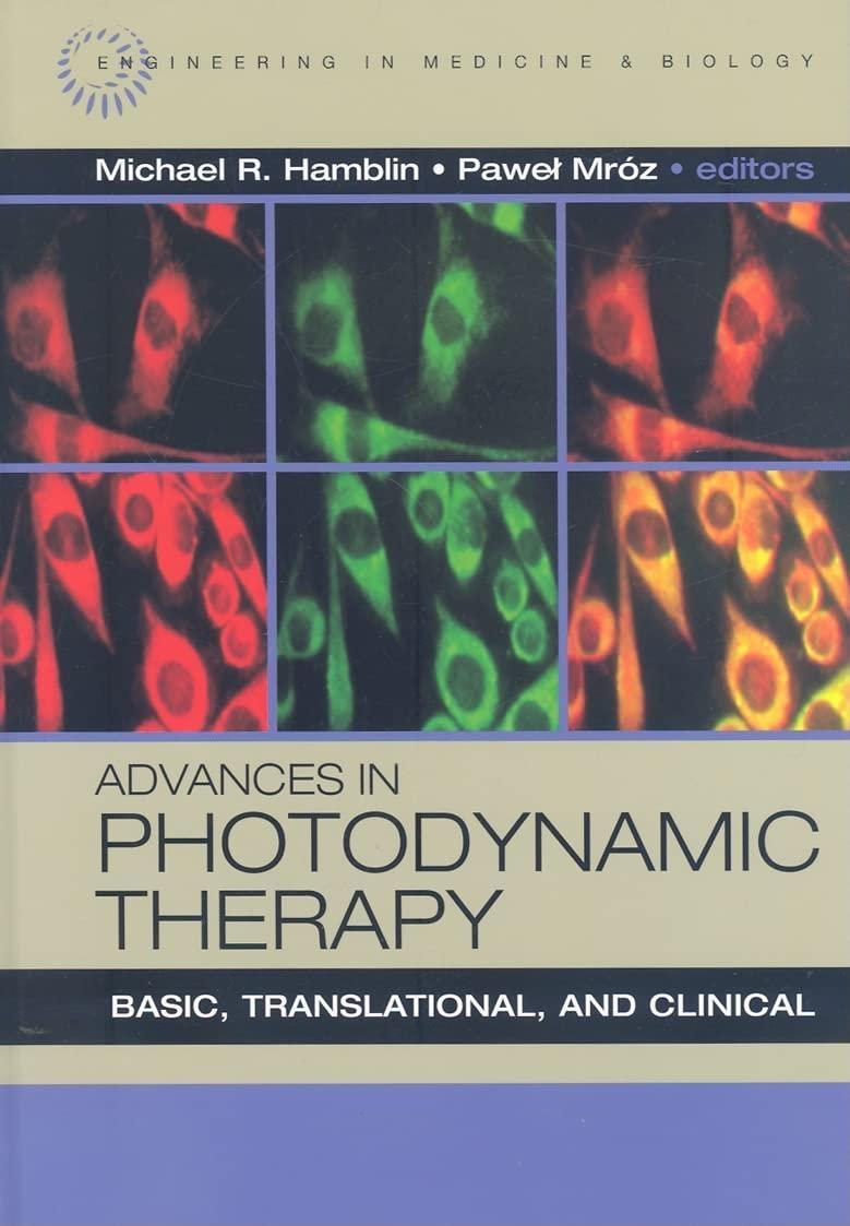Advances in Photodynamic Therapy: Basic, Translational and Clinical, 1st Edition - FULL INSTANT DOWNLOAD | PDF DOCX EPUB