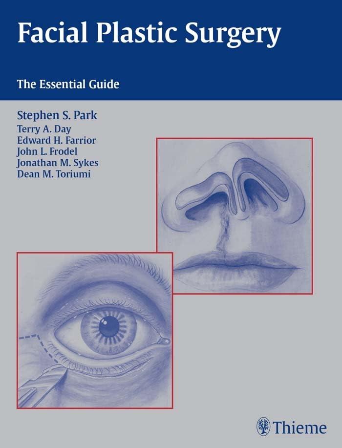 Facial Plastic Surgery: The Essential Guide, 1st Edition - FULL INSTANT DOWNLOAD | PDF DOCX EPUB