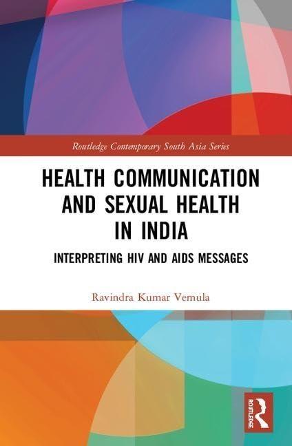 Health Communication and Sexual Health in India: Interpreting HIV and AIDS messages, 1st Edition - FULL INSTANT DOWNLOAD | PDF DOCX EPUB