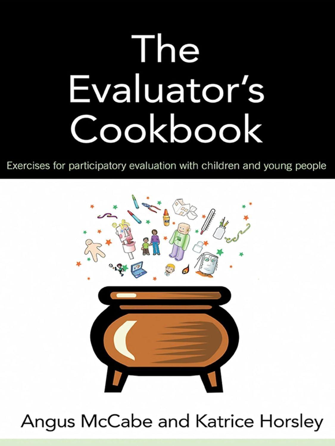 The Evaluator's Cookbook: Exercises for participatory evaluation with children and young people, 1st Edition - FULL INSTANT DOWNLOAD | PDF DOCX EPUB