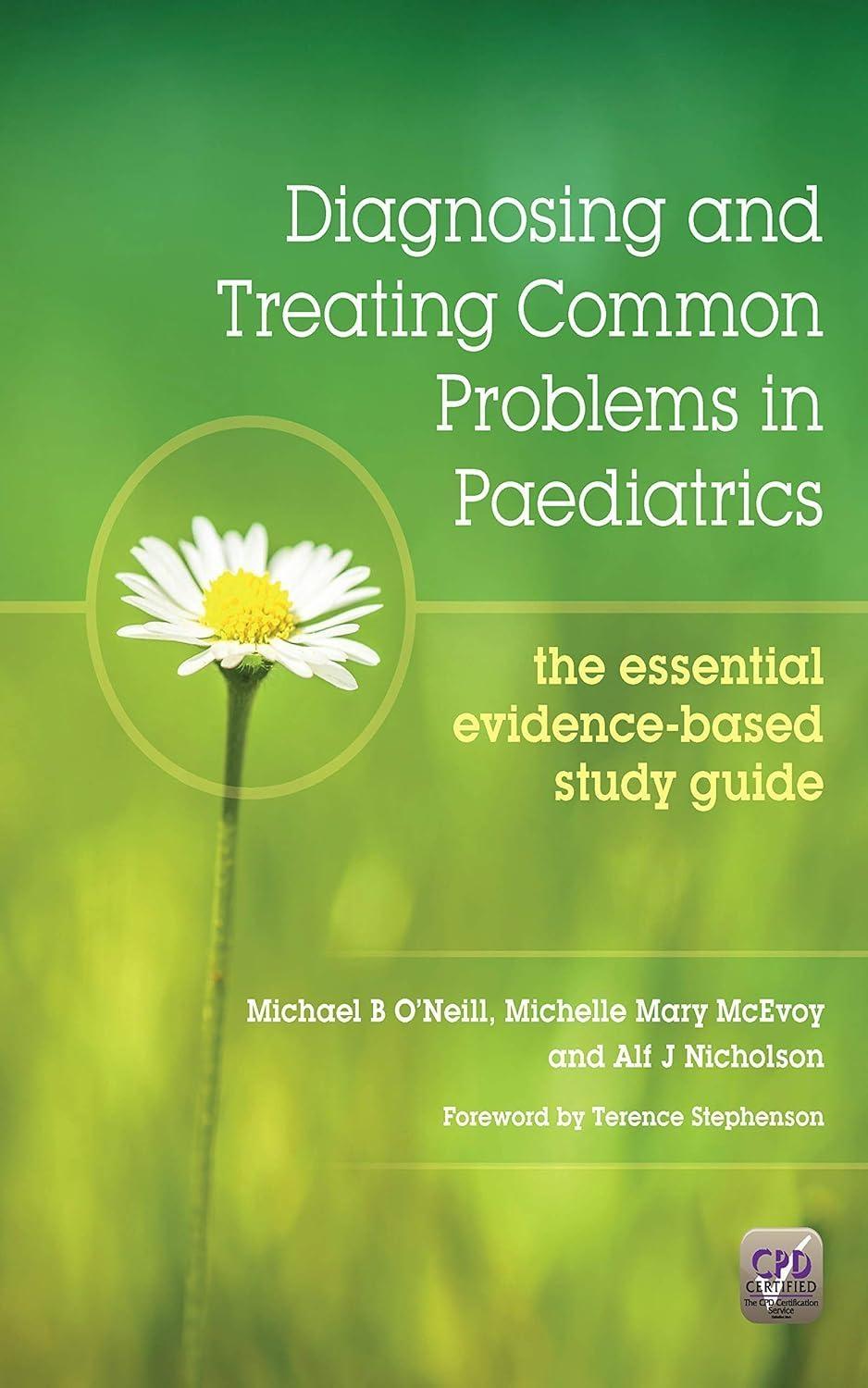 Diagnosing and Treating Common Problems in Paediatrics: The Essential Evidence-Based Study Guide, 1st Edition - FULL INSTANT DOWNLOAD | PDF DOCX EPUB