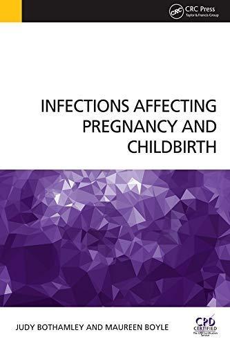 Infections Affecting Pregnancy and Childbirth, 1st Edition - FULL INSTANT DOWNLOAD | PDF DOCX EPUB