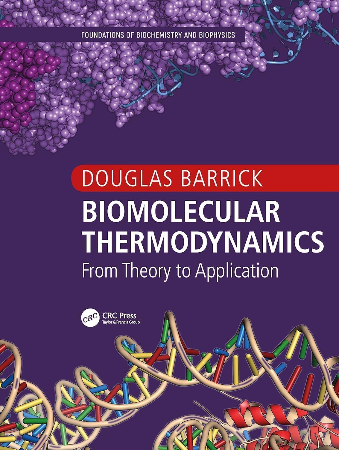 Biomolecular Thermodynamics: From Theory to Application, 1st Edition - FULL INSTANT DOWNLOAD | PDF DOCX EPUB