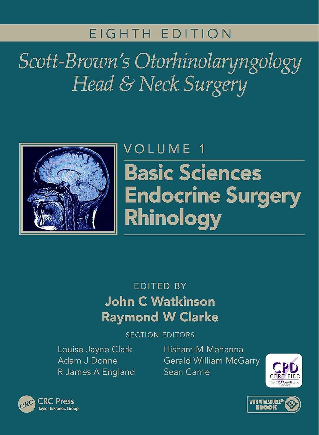Scott-Brown's Otorhinolaryngology and Head and Neck Surgery: Volume 1: Basic Sciences, Endocrine Surgery, Rhinology, 8th Edition - FULL INSTANT DOWNLOAD | PDF DOCX EPUB