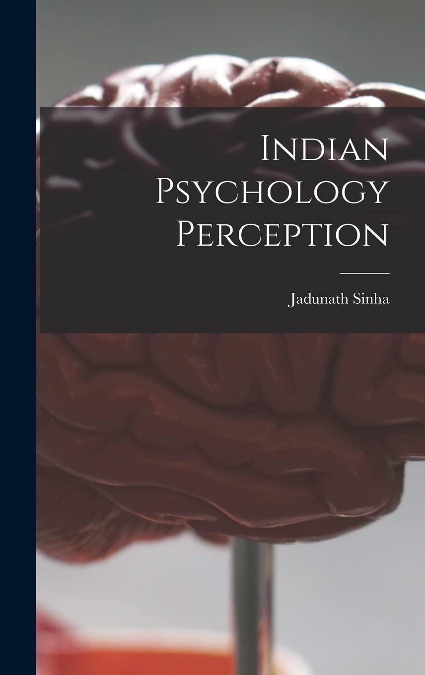 Indian Psychology Perception, 1st Edition - FULL INSTANT DOWNLOAD | PDF DOCX EPUB