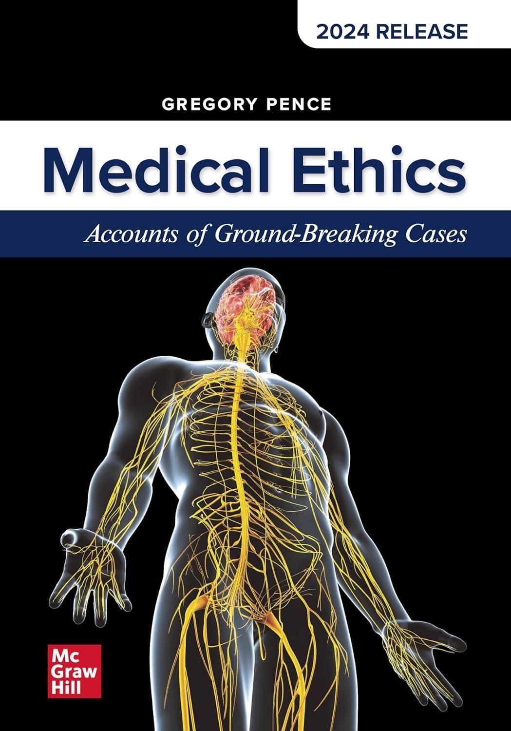 Medical Ethics: Accounts of Ground-Breaking Cases, 2024 Release - FULL INSTANT DOWNLOAD | PDF DOCX EPUB