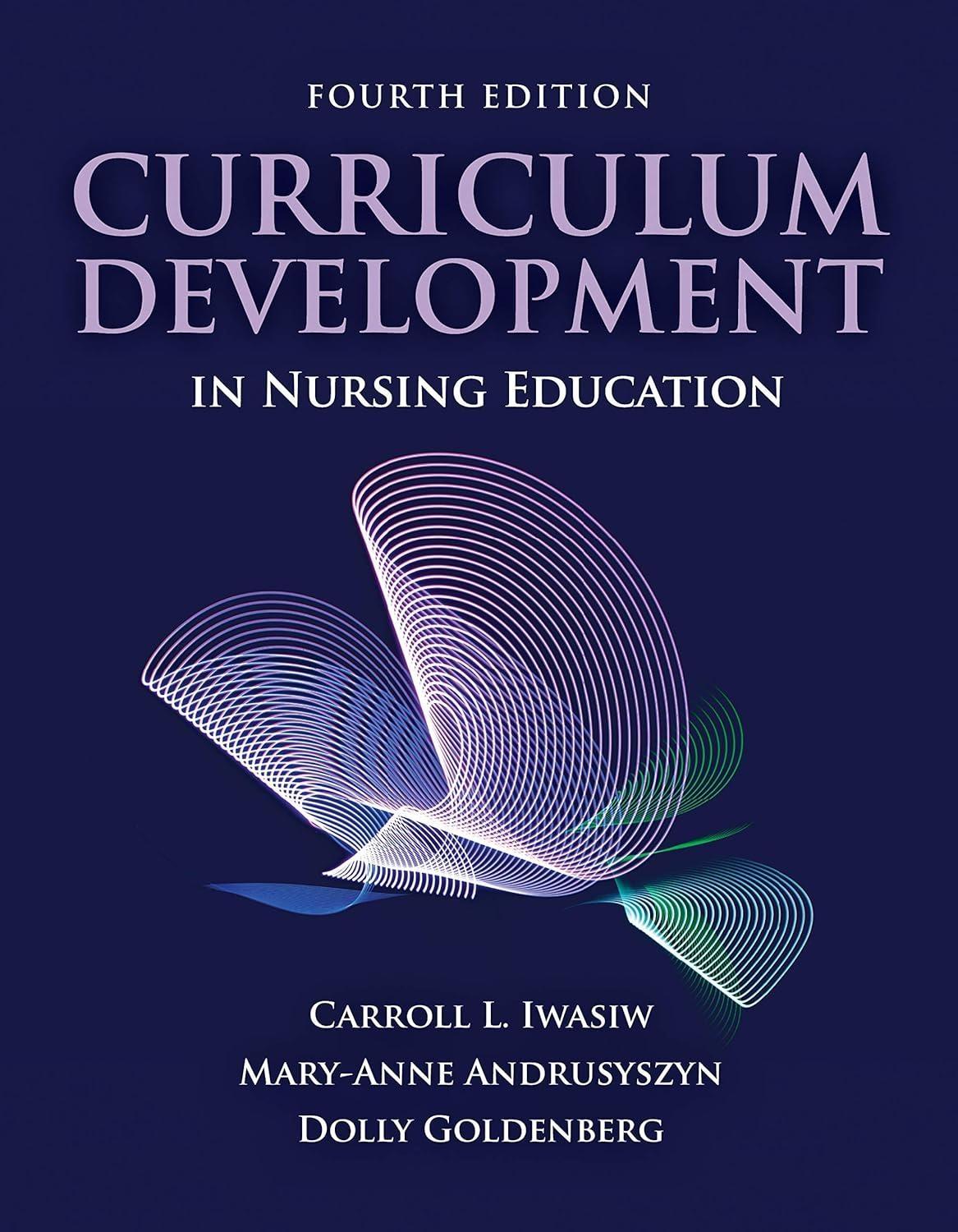 Curriculum Development in Nursing Education, 4th Edition - FULL INSTANT DOWNLOAD | PDF DOCX EPUB