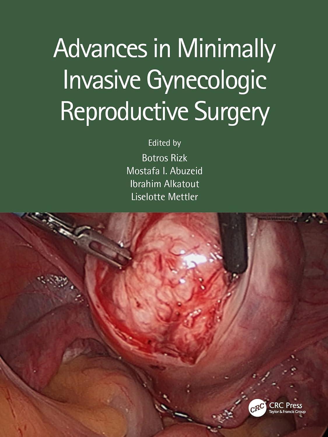 Advances in Minimally Invasive Gynecologic Reproductive Surgery, 1st Edition - FULL INSTANT DOWNLOAD | PDF DOCX EPUB