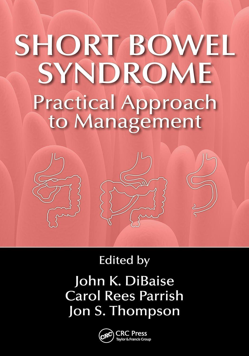 Short Bowel Syndrome: Practical Approach to Management, 1st Edition - FULL INSTANT DOWNLOAD | PDF DOCX EPUB