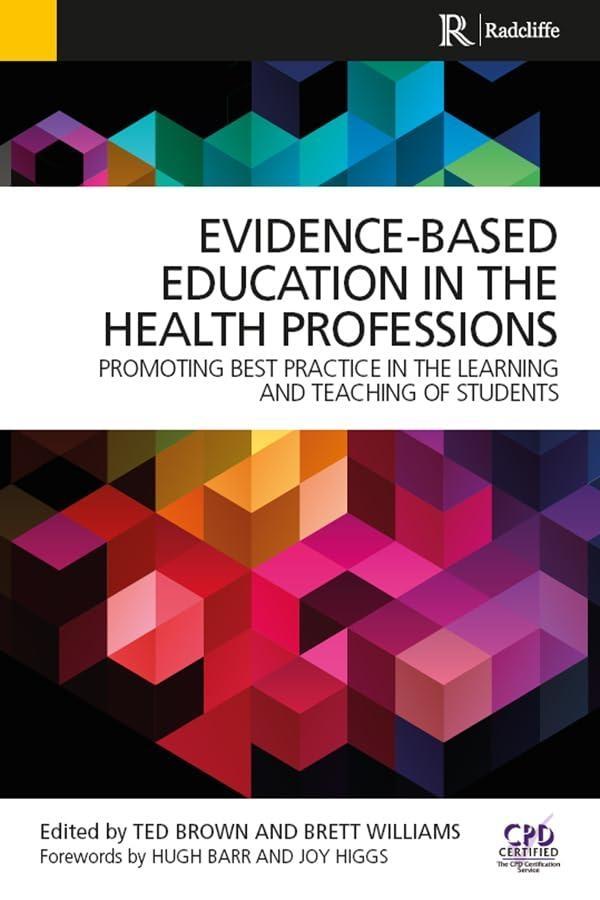 Evidence-Based Education in the Health Professions: Promoting Best Practice in the Learning and Teaching of Students, 1st Edition - FULL INSTANT DOWNLOAD | PDF DOCX EPUB