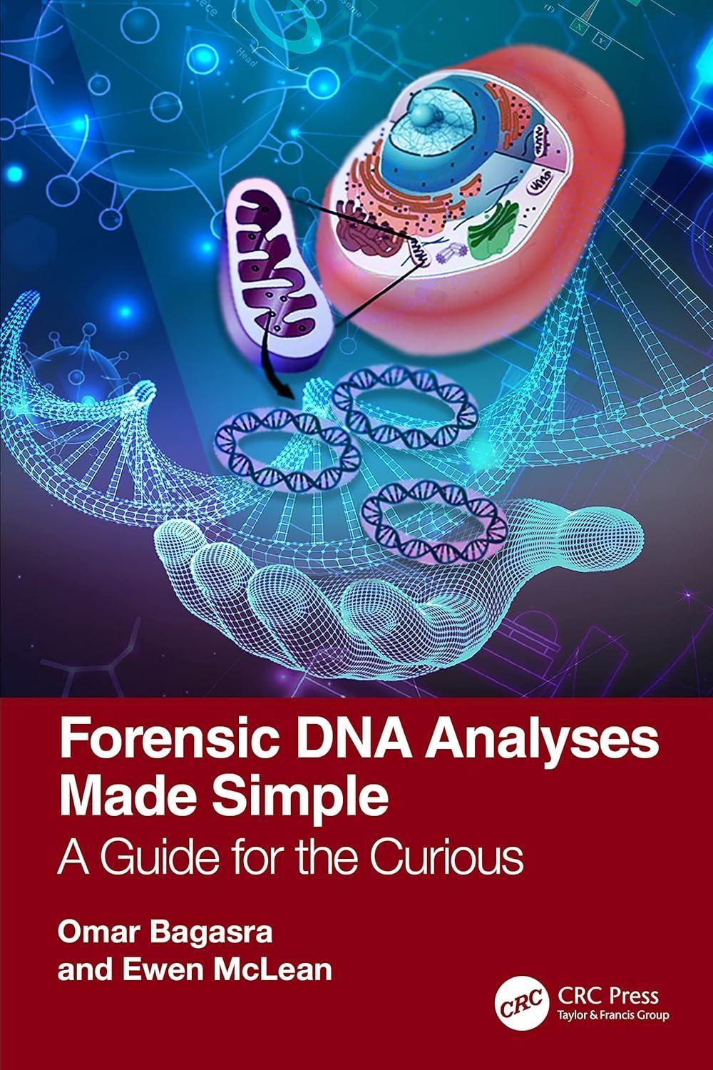 Forensic DNA Analyses Made Simple: A Guide for the Curious, 1st Edition - FULL INSTANT DOWNLOAD | PDF DOCX EPUB