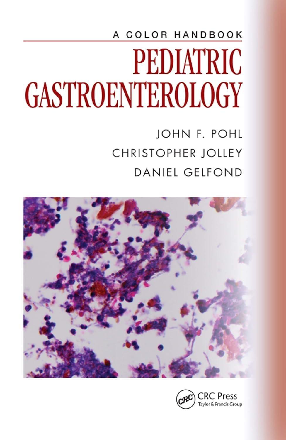 Pediatric Gastroenterology: A Color Handbook, 1st Edition - FULL INSTANT DOWNLOAD | PDF DOCX EPUB