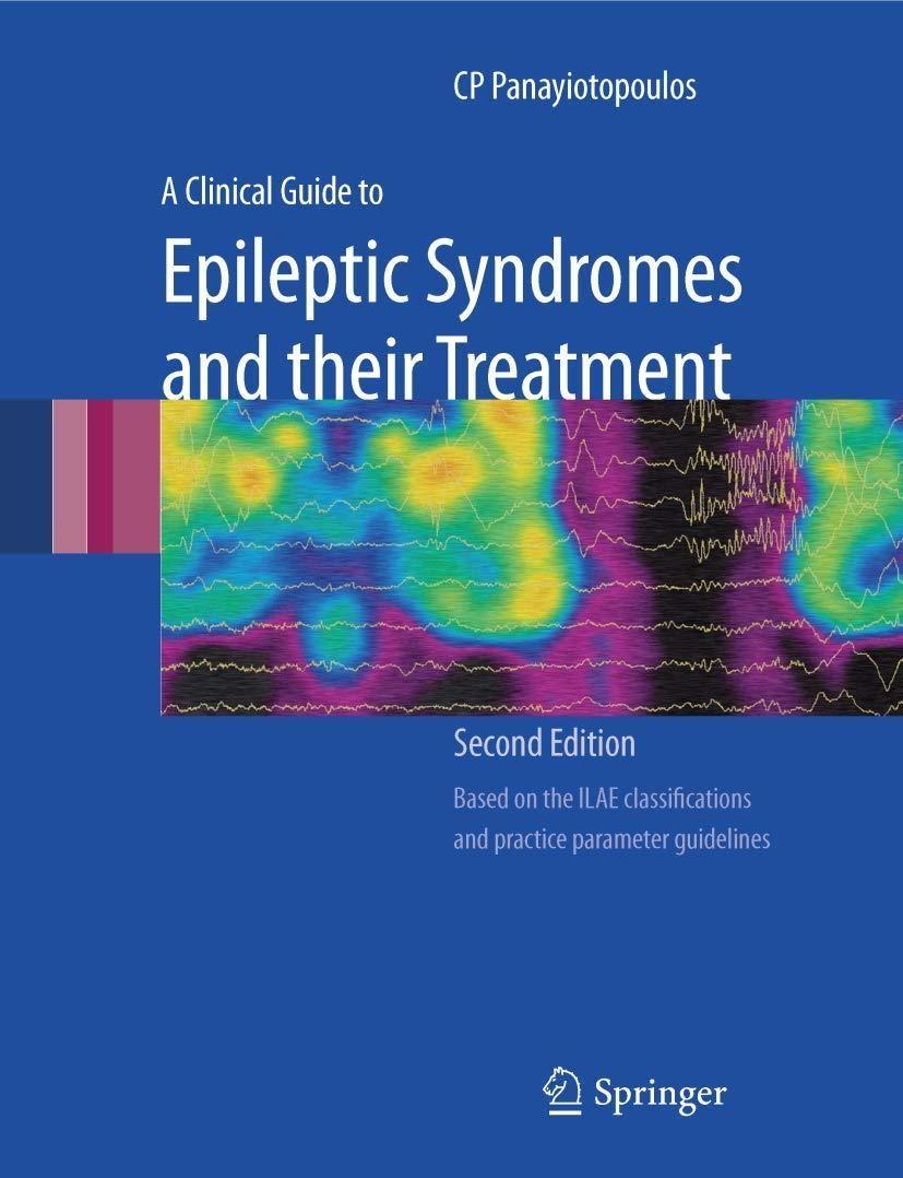 A Clinical Guide to Epileptic Syndromes and their Treatment, 2nd Edition - FULL INSTANT DOWNLOAD | PDF DOCX EPUB