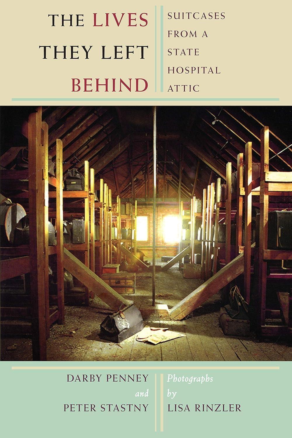 The Lives They Left Behind: Suitcases from a State Hospital Attic - FULL INSTANT DOWNLOAD | PDF DOCX EPUB