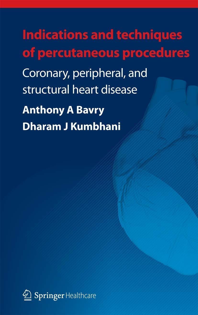 Indications and Techniques of Percutaneous Procedures: : Coronary, Peripheral and Structural Heart Disease, 1st Edition - FULL INSTANT DOWNLOAD | PDF DOCX EPUB