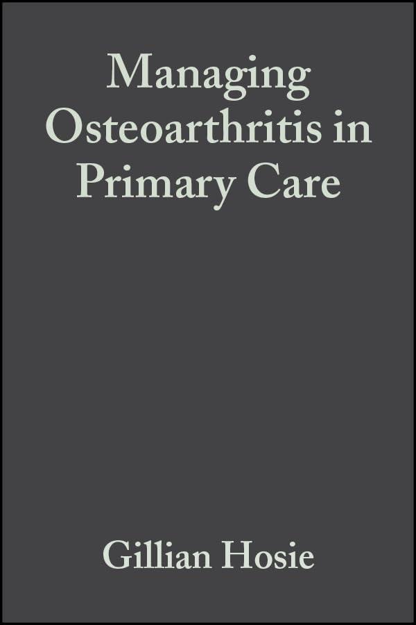 Managing Osteoarthritis in Primary Care, 1st Edition - FULL INSTANT DOWNLOAD | PDF DOCX EPUB