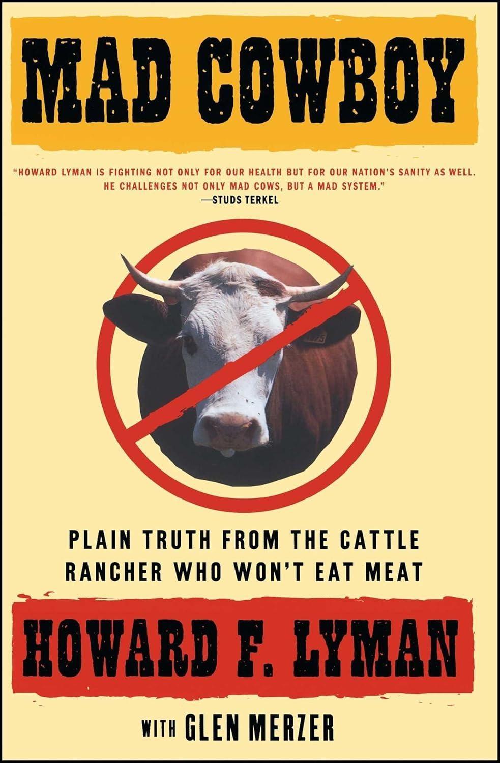 Mad Cowboy: Plain Truth from the Cattle Rancher Who Won't Eat Meat - FULL INSTANT DOWNLOAD | PDF DOCX EPUB