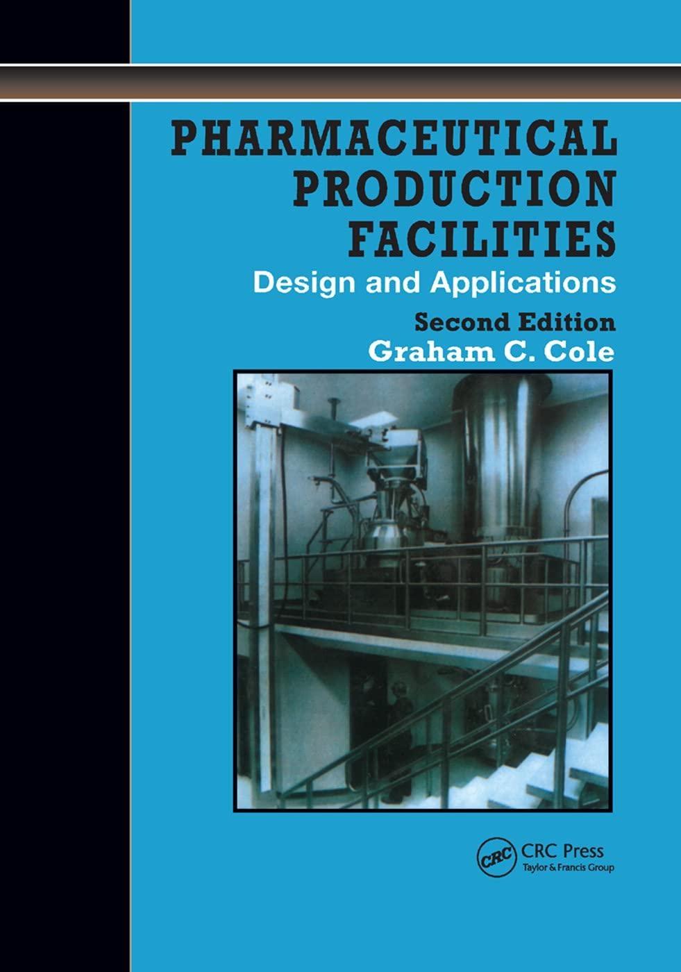 Pharmaceutical Production Facilities: Design and Applications, 2nd Edition - FULL INSTANT DOWNLOAD | PDF DOCX EPUB