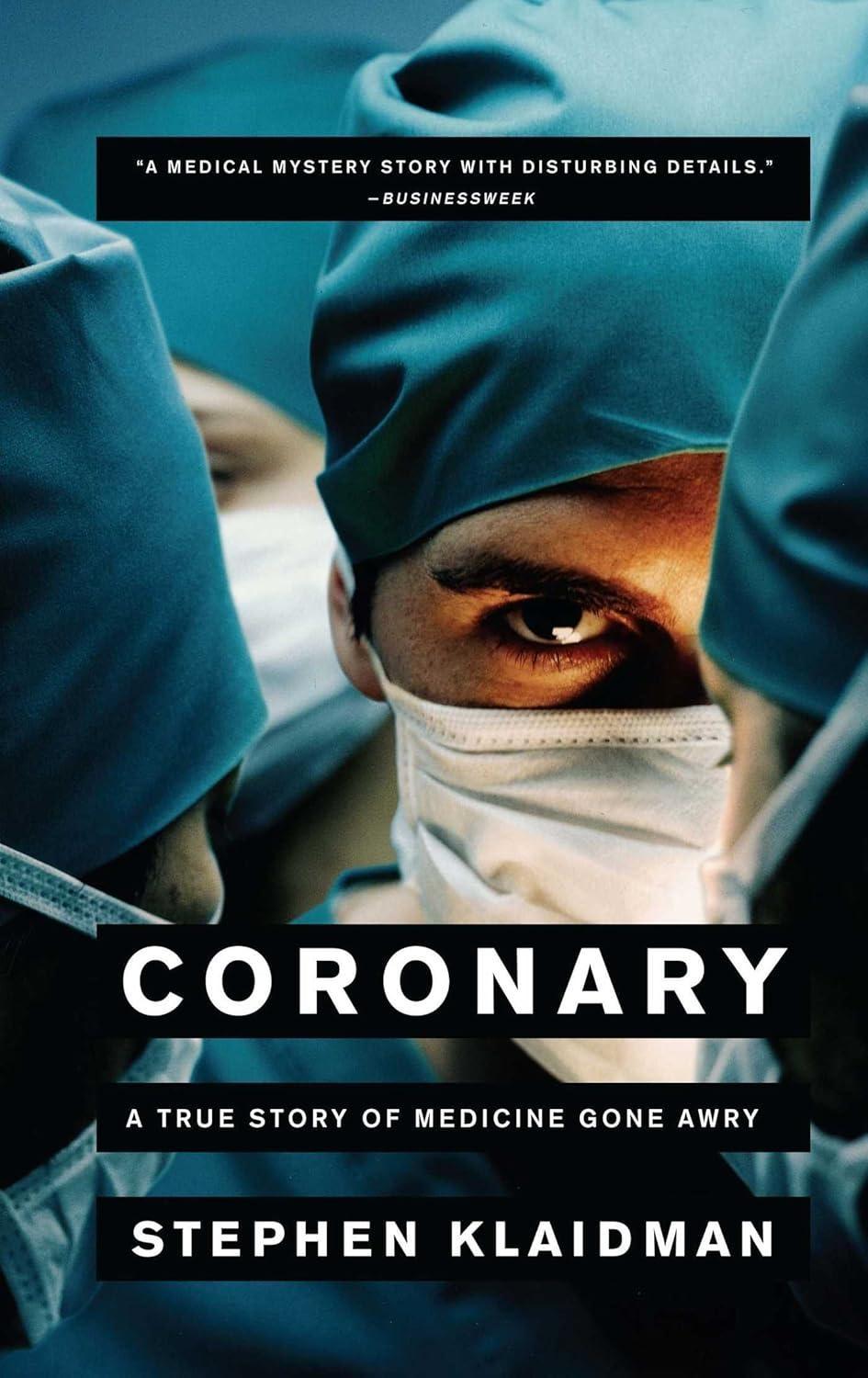 Coronary: A True Story of Medicine Gone Awry - FULL INSTANT DOWNLOAD | PDF DOCX EPUB