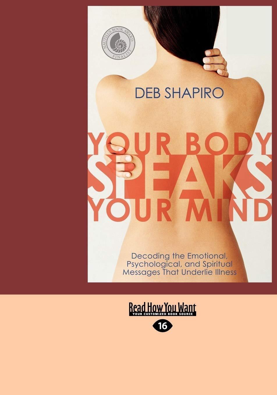 Your Body Speaks Your Mind: Understanding how your emotions and thoughts affect you physically - FULL INSTANT DOWNLOAD | PDF DOCX EPUB