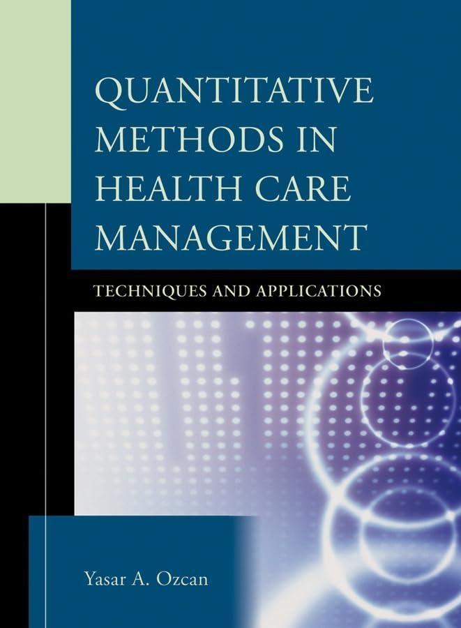 Quantitative Methods in Health Care Management: Techniques and Applications, 1st Edition - FULL INSTANT DOWNLOAD | PDF DOCX EPUB