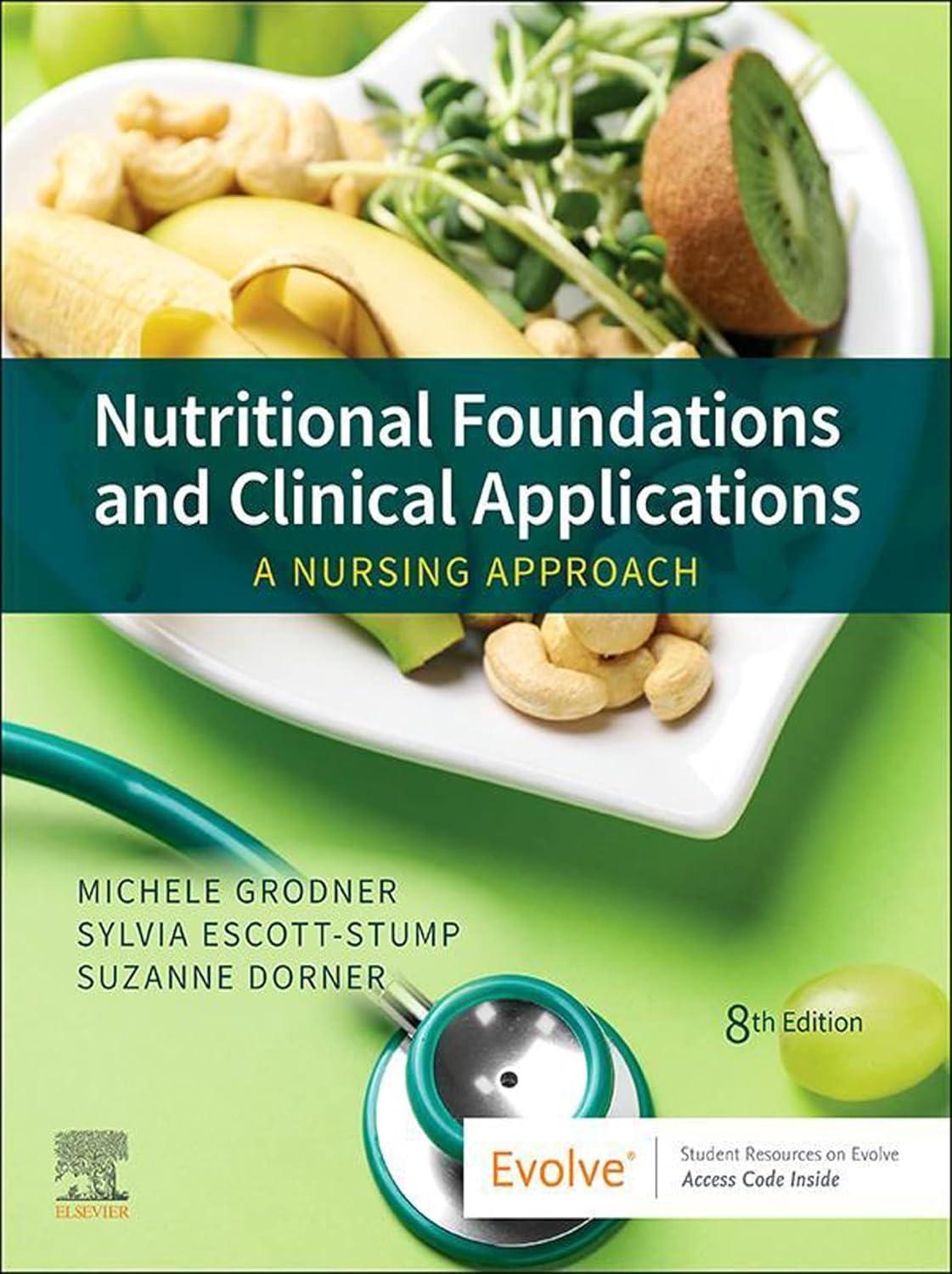 Nutritional Foundations and Clinical Applications: A Nursing Approach, 7th Edition - FULL INSTANT DOWNLOAD | PDF DOCX EPUB