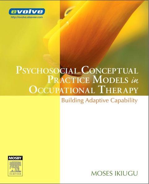 Psychosocial Conceptual Practice Models in Occupational Therapy ...
