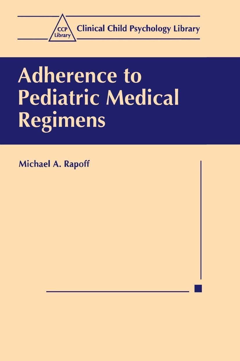 Adherence to Pediatric Medical Regimens - FULL INSTANT DOWNLOAD | PDF DOCX EPUB