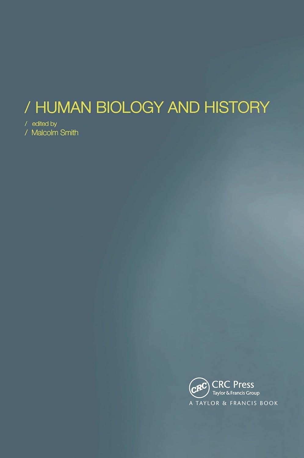 Human Biology and History, 1st Edition - FULL INSTANT DOWNLOAD | PDF DOCX EPUB