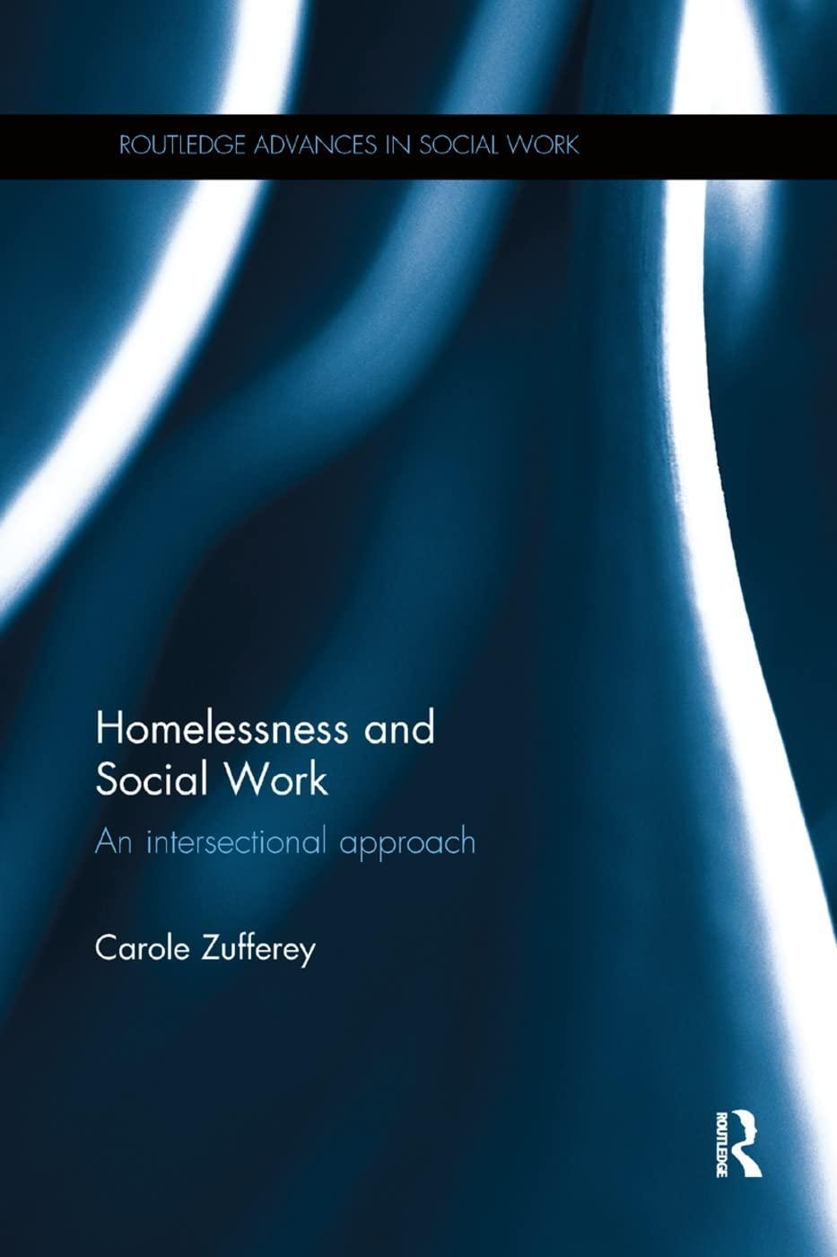 Homelessness and Social Work: An Intersectional Approach, 1st Edition - FULL INSTANT DOWNLOAD | PDF DOCX EPUB
