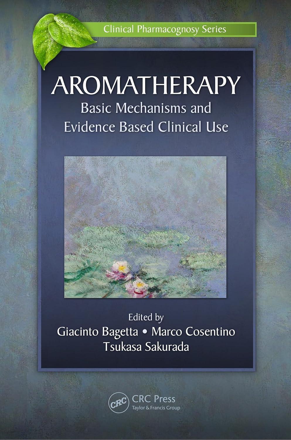 Aromatherapy: Basic Mechanisms and Evidence Based Clinical Use, 1st Edition - FULL INSTANT DOWNLOAD | PDF DOCX EPUB
