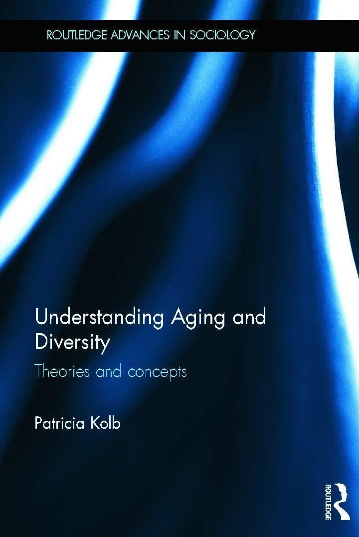 Understanding Aging and Diversity: Theories and Concepts, 1st Edition - FULL INSTANT DOWNLOAD | PDF DOCX EPUB