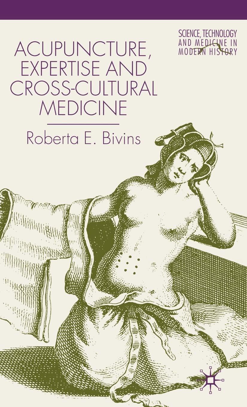 Acupuncture, Expertise and Cross-Cultural Medicine - FULL INSTANT DOWNLOAD | PDF DOCX EPUB