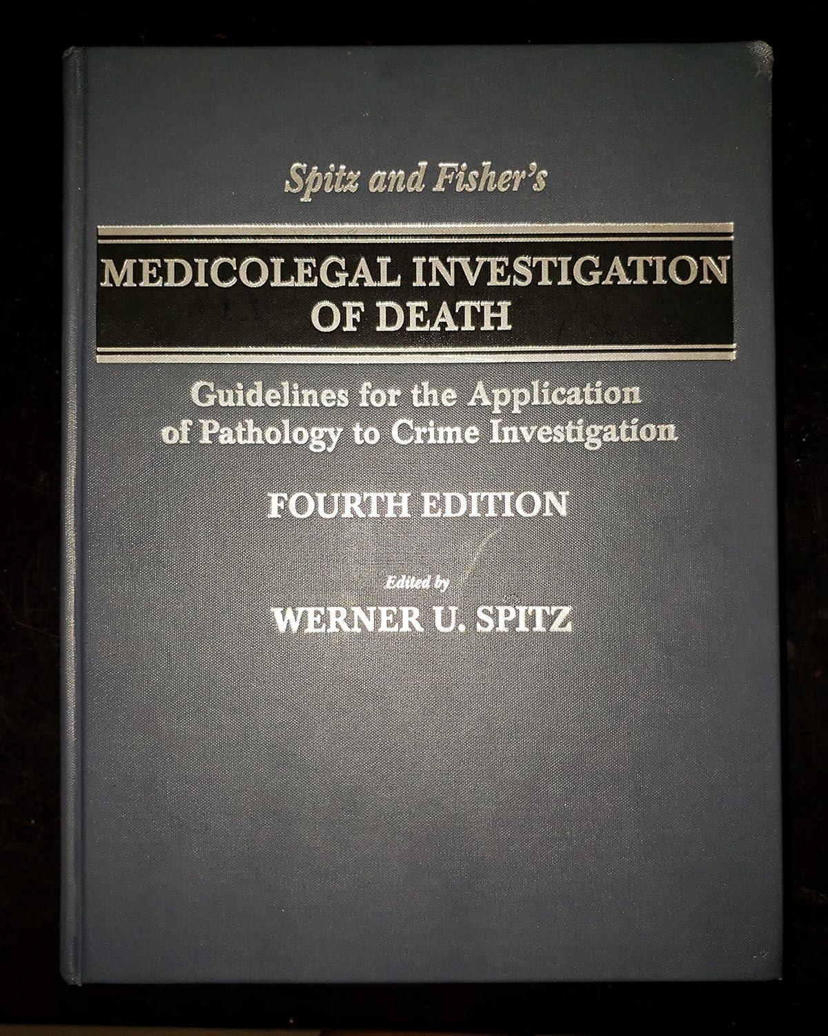 Spitz and Fisher's Medicolegal Investigation of Death, 4th Edition - FULL INSTANT DOWNLOAD | PDF DOCX EPUB