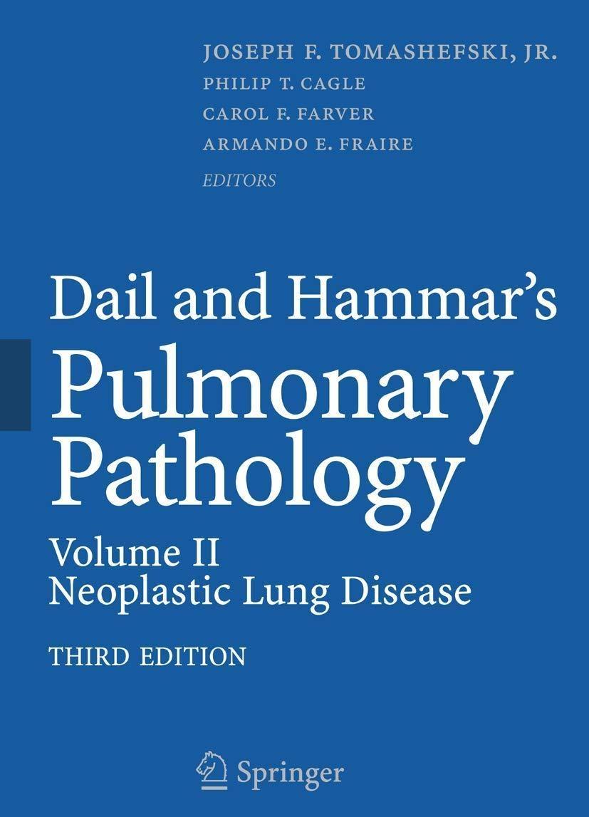 Dail and Hammar's Pulmonary Pathology: Volume II: Neoplastic Lung Disease, 3rd Edition - FULL INSTANT DOWNLOAD | PDF DOCX EPUB