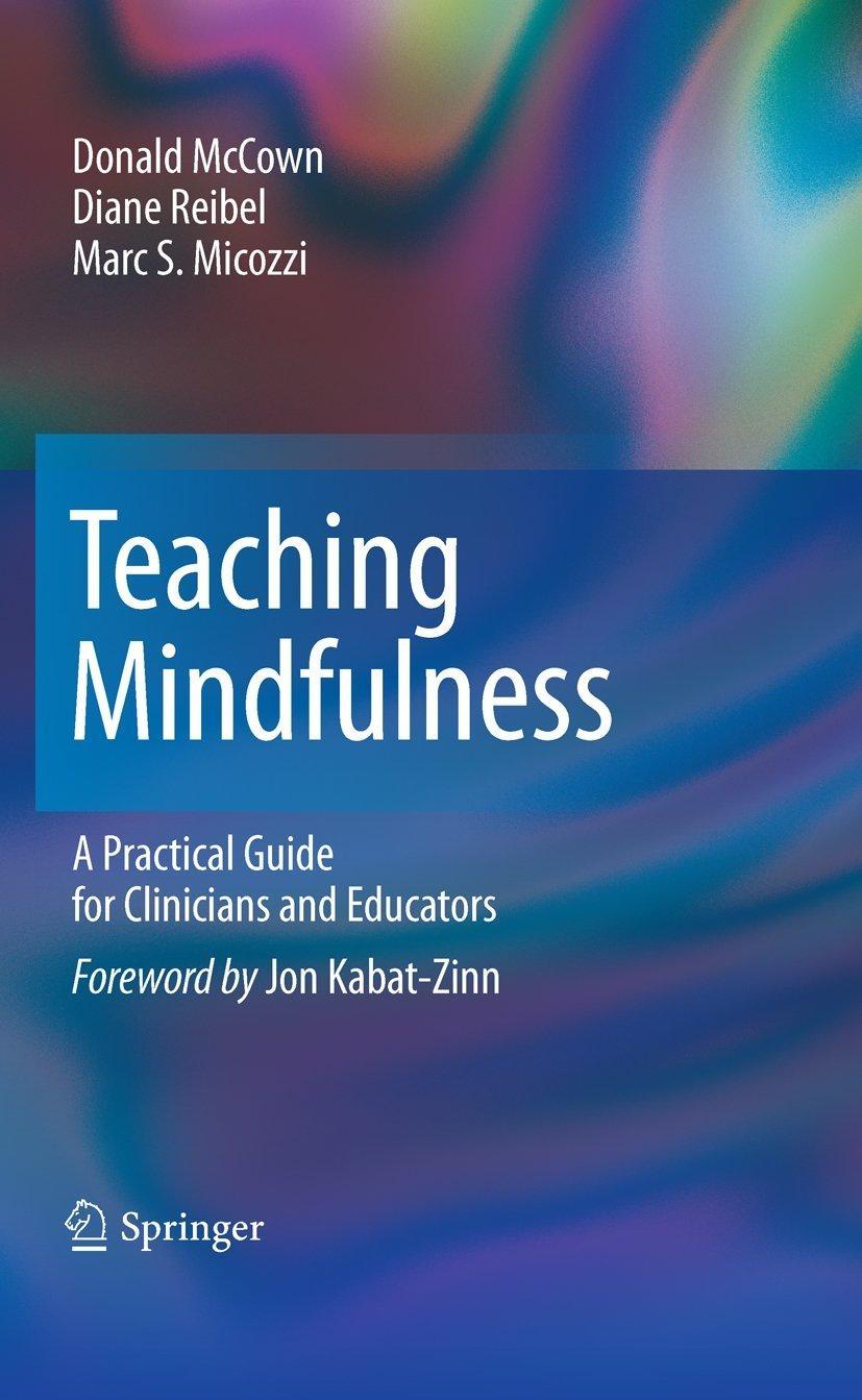 Teaching Mindfulness: A Practical Guide for Clinicians and Educators - FULL INSTANT DOWNLOAD | PDF DOCX EPUB