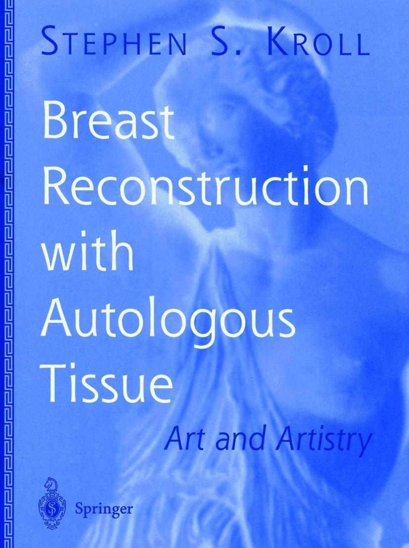 Breast Reconstruction with Autologous Tissue : Art and Artistry - FULL INSTANT DOWNLOAD | PDF DOCX EPUB