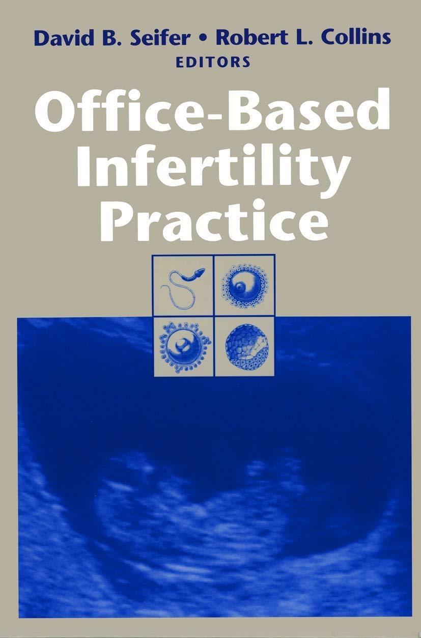 Office-Based Infertility Practice, 1st Edition - FULL INSTANT DOWNLOAD | PDF DOCX EPUB