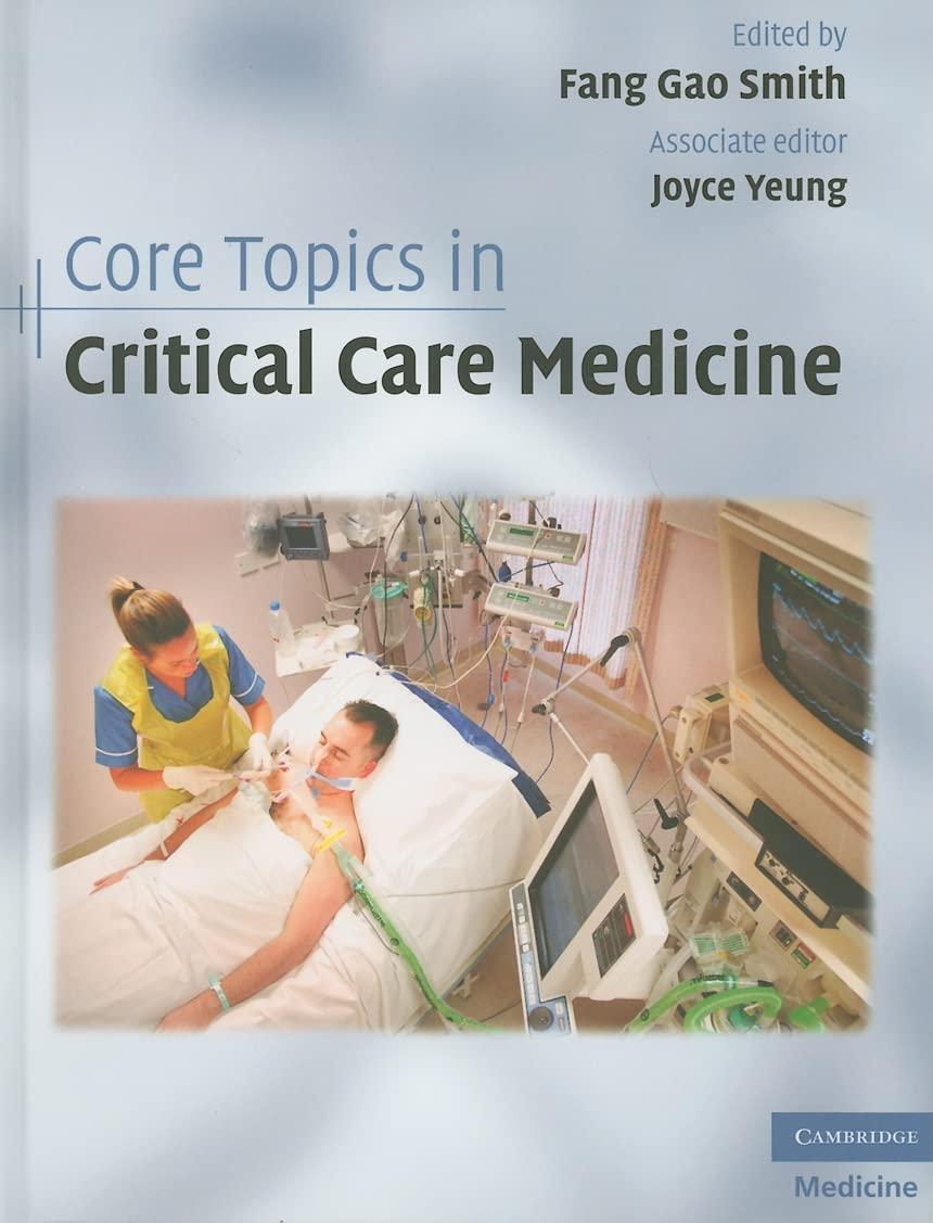 Core Topics in Critical Care Medicine, 1st Edition - FULL INSTANT DOWNLOAD | PDF DOCX EPUB