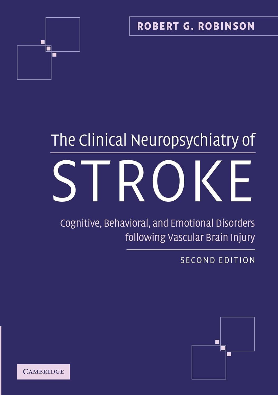 The Clinical Neuropsychiatry of Stroke: Cognitive, Behavioral and Emotional Disorders following Vascular Brain Injury, 2nd Edition - FULL INSTANT DOWNLOAD | PDF DOCX EPUB