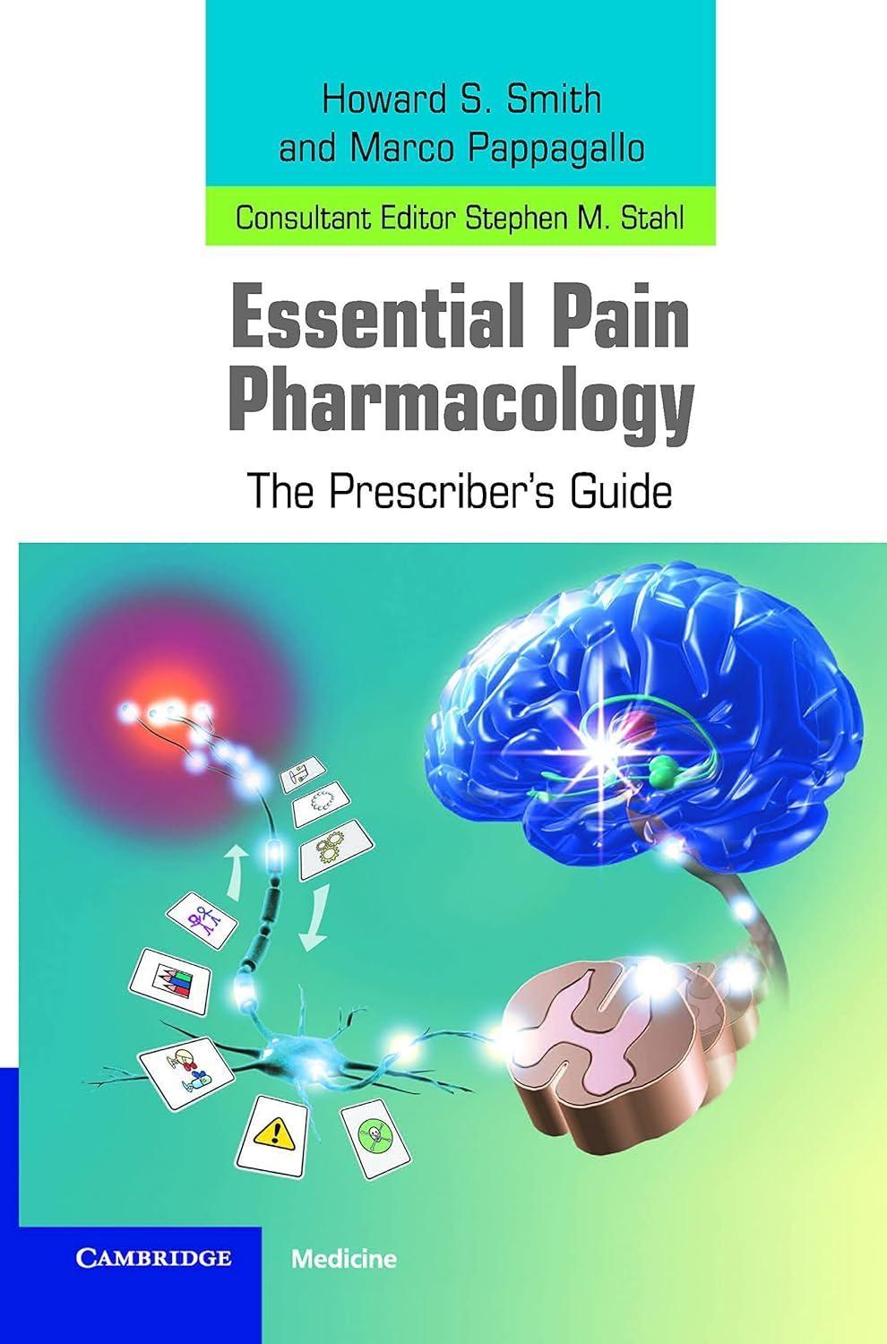 Essential Pain Pharmacology: The Prescriber's Guide, 1st Edition - FULL INSTANT DOWNLOAD | PDF DOCX EPUB