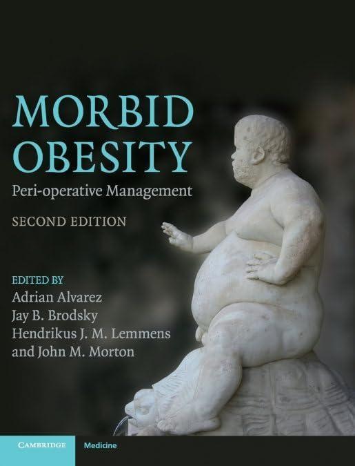 Morbid Obesity: Peri-operative Management, 2nd Edition - FULL INSTANT DOWNLOAD | PDF DOCX EPUB