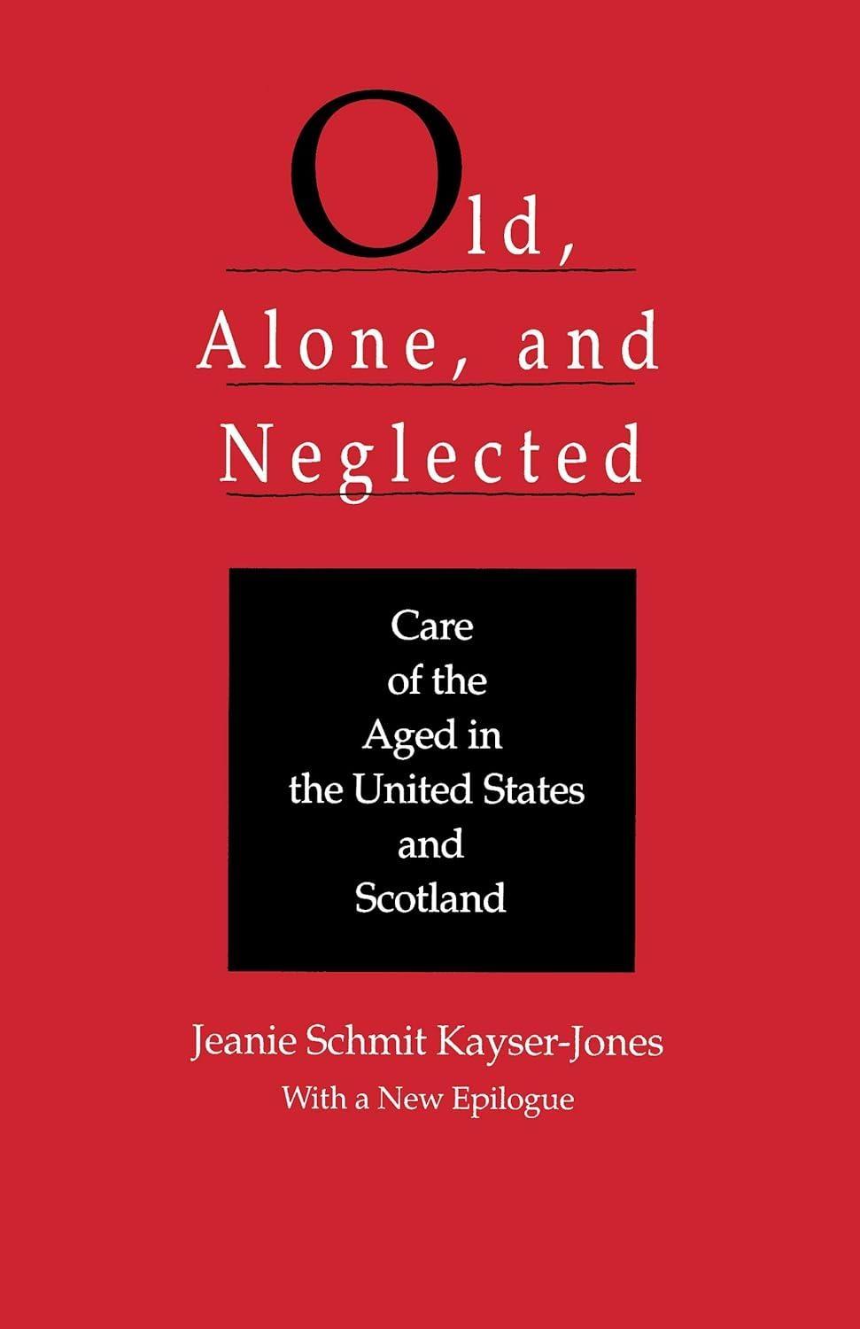 Old, Alone, and Neglected: Care of the Aged in Scotland and the United States, 1st Edition - FULL INSTANT DOWNLOAD | PDF DOCX EPUB
