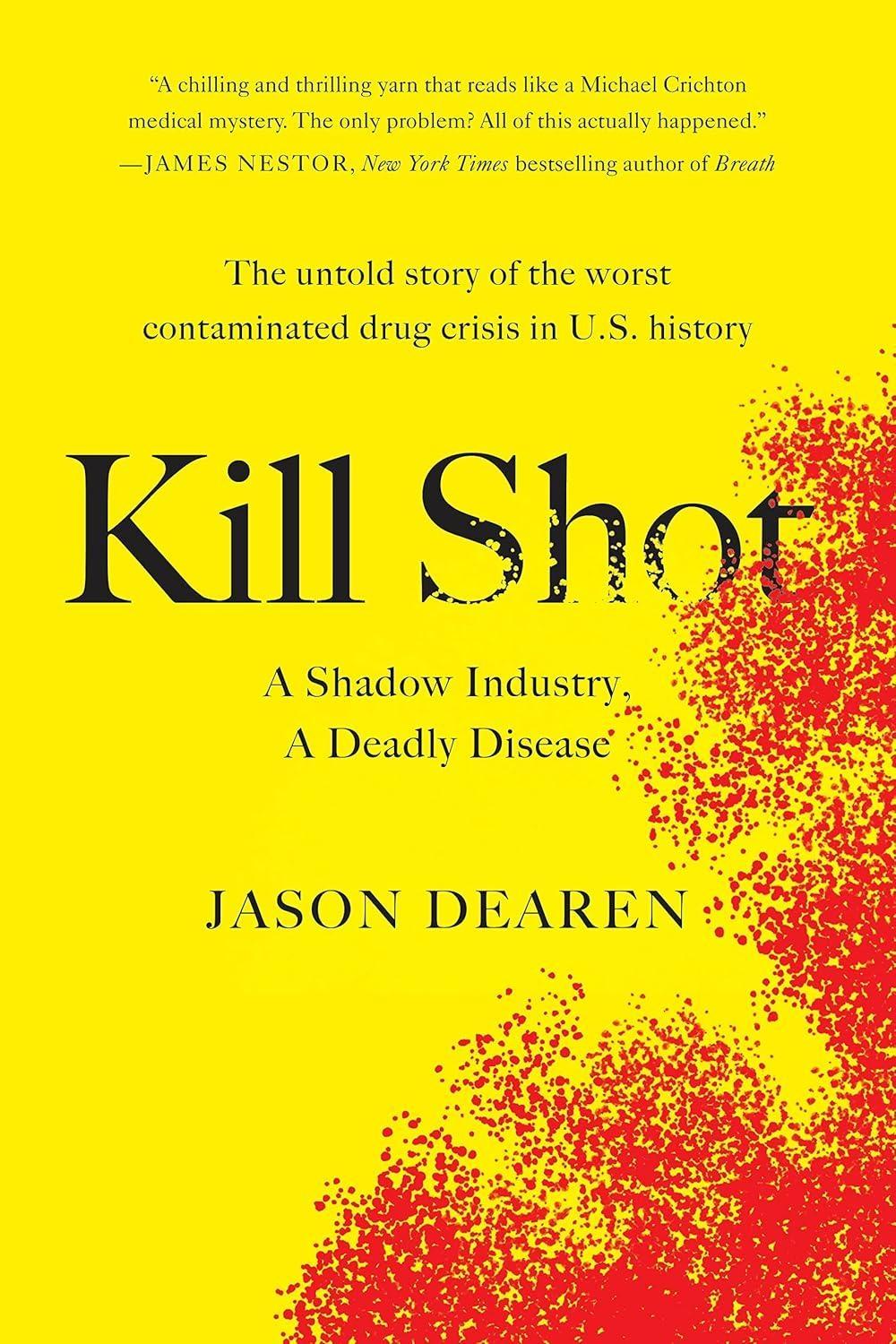 Kill Shot: A Shadow Industry, a Deadly Disease - FULL INSTANT DOWNLOAD | PDF DOCX EPUB