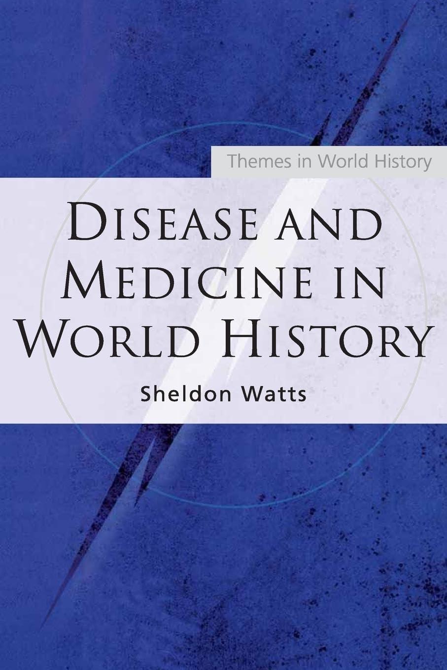 Disease and Medicine in World History, 1st Edition - FULL INSTANT DOWNLOAD | PDF DOCX EPUB
