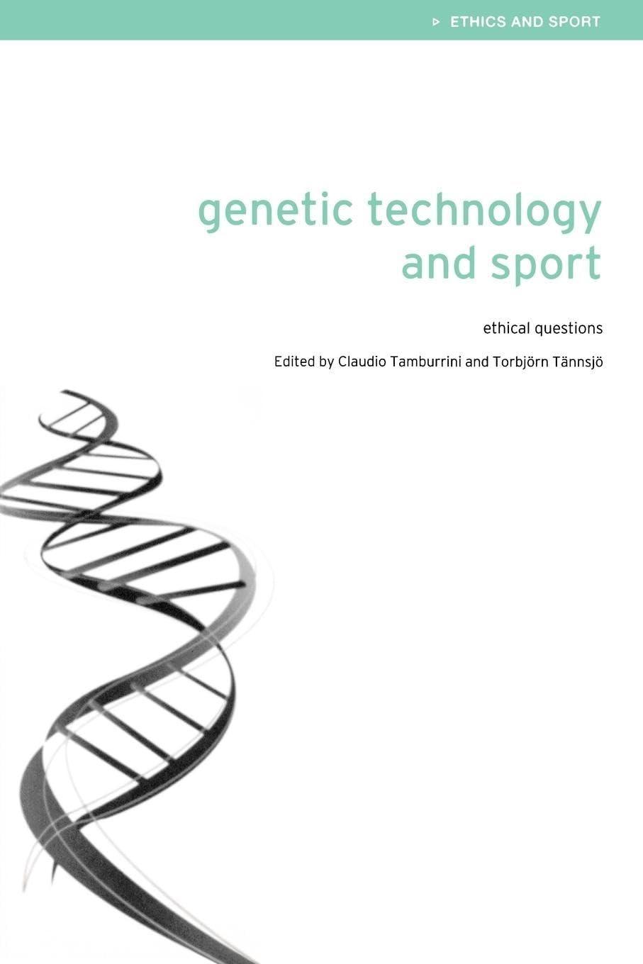 Genetic Technology and Sport: Ethical Questions, 1st Edition - FULL INSTANT DOWNLOAD | PDF DOCX EPUB